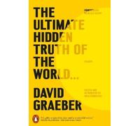 David Graeber The Ultimate Hidden Truth of the World (Poche)