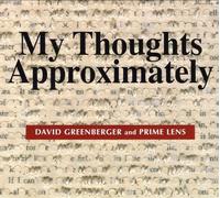 David Greenberger - My Thoughts Approximately [Cd]