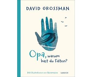 David Grossman Ninama Opa, warum hast du Falten?: , Deutschlandfunk-Bes (Relié)