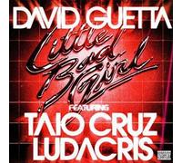 David Guetta Feat Taio Cruz - Little Bad Girl Feat Ludacris