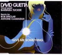 David Guetta - Give Me Something - Maxi CD (feat. Bob Sinclar)