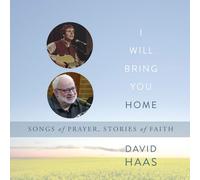 David Haas - I Will Bring You Home [Compact Discs]