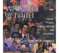 David Haas - Walking By Faith