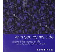 David Haas - with You by My Side, Vol. 1: Journey of Life