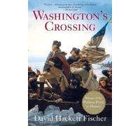 David Hackett Fischer – Washington's Crossing – Pivotal Moments in American History – Poche