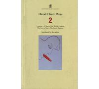 David Hare – Plays 2: Fanshen; A Map of the World; Saigon; The Bay at Nice; The Secret Rapture