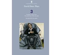 David Hare Plays 3: Skylight; Amy’s View; The Judas Kiss; My Zinc Bed