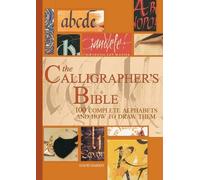 La Bible du Calligraphe – 100 alphabets complets et comment les dessiner – Sourcebooks