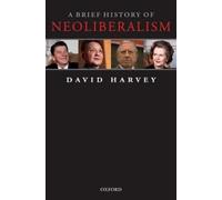 David Harvey – A Brief History of Neoliberalism – Poche