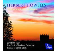 David Hill, The Choir of Durham Cathedral, Joseph Beech, Daniel Cook - Herbert Howells and Psalm Preludes [Import]