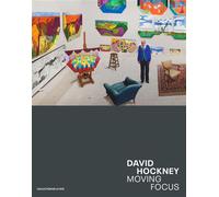 David hockney moving focus Collection de la tate - Helen Little - In Fine Editions D'art - broché - Catalogue d'exposition