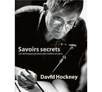 David Hockney Savoirs Secrets