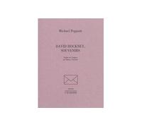 David Hockney,Souvenirs - Michael Peppiatt - L'echoppe Eds De - broché - Monographie