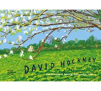 David Hockney : The Arrival of Spring, Normandy, 2020