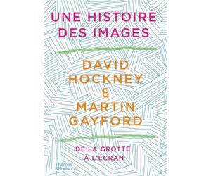 David Hockney Une Histoire des Images /franCais