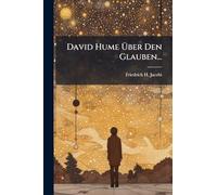 David Hume Ã ber Den Glauben...