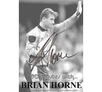 David J Knight & Brian Horne - 60 Minutes with Brian Horne-Tales from a Millwall Legend (Signed Copy) [Import]