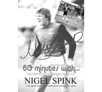 David J Knight & Nigel Spink - 60 Minutes with Nigel Spink (Signed Copy) Aston Villa Legend [Import]