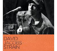 David Jacobs-Strain - Live from The Left Coast