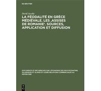 David Jacoby La Féodalité En Grèce Médiévale. Les 'Assises de Romanie'. (Relié)