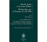 David, Jésus Et La Reine Esther - Recherches Sur La Psaume 21 (22tm)