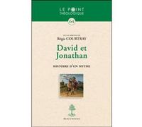 David & Jonathan, histoire d'un mythe Régis Courtray (Auteur)