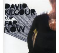 David Kilgour - Far Now