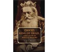 David King of Israel and Caleb in Biblical Memory - Wright Jacob L. Emory University Atlanta - Cambridge University Press - Livre en Anglais - Hardback Wright Jacob L. Emory University AtlantaWright J