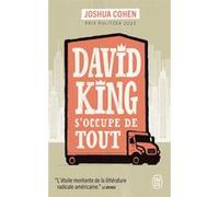 David King s'occupe de tout Joshua Cohen (Auteur), Stéphane Vanderhaeghe (Traduction)