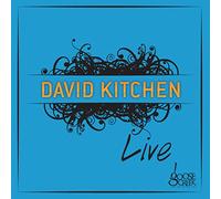 David Kitchen - David Kitchen Live at Goose Creek