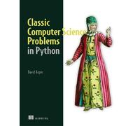 David Kopec Classic Computer Science Problems in Python (Poche)