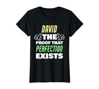 David, la Preuve Que la Perfection Existe, nom drôle de David T-Shirt Graphique avec Valeur