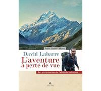 David Labarre: L'aventure à perte de vue
