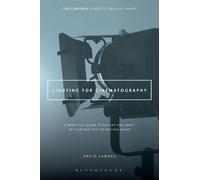 David Landau Lighting for Cinematography (Poche)