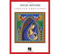 David Lanz & Kristin Amarie - Forever Christmas: Piano Solo And Piano/Vocal