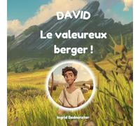 David, le valeureux berger !
