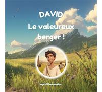David, le valeureux berger ! - Ingrid Bedminster - Cla Eds - broché - Document jeunesse