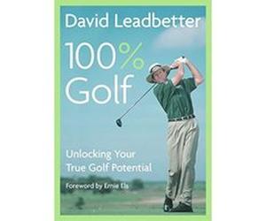 DAVID LEADBETTER 100% Golf David Leadbetter, Richard Simmons (Auteur)