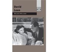 David Lean by Melanie Williams Melanie Williams, (Auteur)