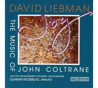 David Liebman - Music of John Coltrane: Joy