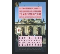 David: Los Primeros Aã±Os ("Ungido Pero Aãºn No Designado") : Un Estudio Del Niã±O Que SerãA Rey