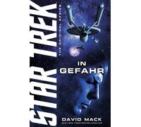 David Mack René Ulmer Star Trek - The Original Series: In Gefahr (Poche)