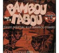 David Martial - Bambou Tabou
