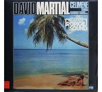 David Martial - Original Tropical Sound