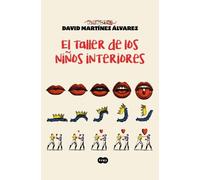 David Martínez El taller de los niños interiores / The Workshop of the (Poche)