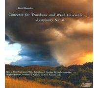 David Maslanka : Symphony No. 8