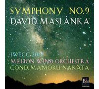 David Maslanka Symphony No.9 [Import allemand]