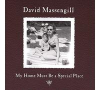 DAVID MASSENGILL - My Home Must Be a Special Place