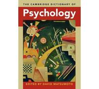 David Matsumoto The Cambridge Dictionary of Psychology (Poche)