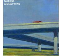 David Mead - Wherever You are [Import]